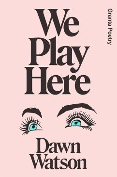 We Play Here - Watson, Dawn