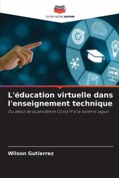 L'éducation virtuelle dans l'enseignement technique - Gutierrez, Wilson