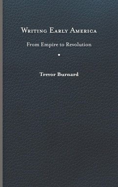 Writing Early America - Burnard, Trevor