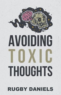 Avoiding Toxic Thoughts - Daniels, Rugby