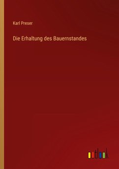 Die Erhaltung des Bauernstandes