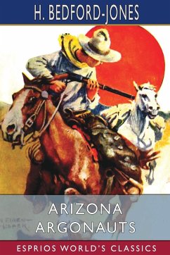 Arizona Argonauts (Esprios Classics) - Bedford-Jones, H.