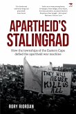Apartheid's Stalingrad
