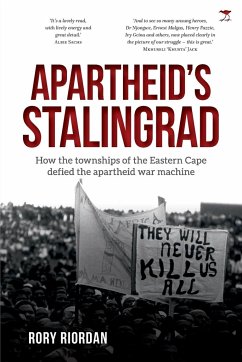 Apartheid's Stalingrad - Riordan, Rory