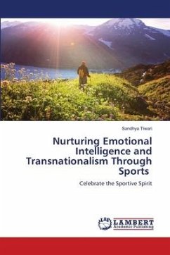 Nurturing Emotional Intelligence and Transnationalism Through Sports - Tiwari, Sandhya