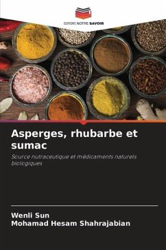 Asperges, rhubarbe et sumac - Sun, Wenli;Shahrajabian, Mohamad Hesam