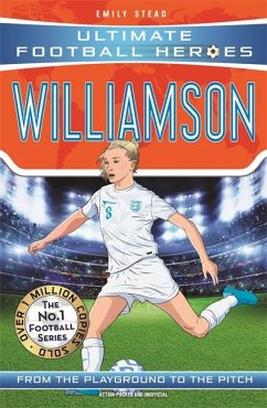 Leah Williamson (Ultimate Football Heroes - The No.1 football series): Collect Them All! - Stead, Emily