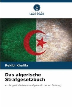 Das algerische Strafgesetzbuch - Khalifa, Rekibi