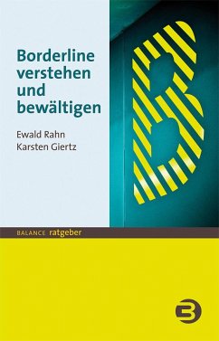 Borderline verstehen und bewältigen - Rahn, Ewald;Giertz, Karsten