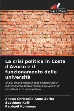 La crisi politica in Costa d'Avorio e il funzionamento delle università - Zerbo, Ahoua Christelle Anne;Koffi, Sosthène;Komenan, Raphaël