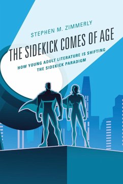 The Sidekick Comes of Age - Zimmerly, Stephen M.