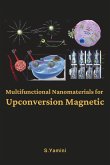 Multifunctional Nanomaterials for Up conversion Magnetic and Bio Imaging