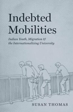 Indebted Mobilities - Thomas, Susan