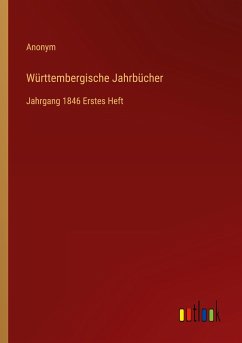 Württembergische Jahrbücher - Anonym