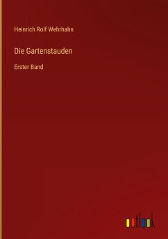 Die Gartenstauden