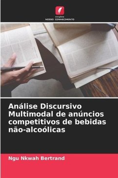 Análise Discursivo Multimodal de anúncios competitivos de bebidas não-alcoólicas - Bertrand, Ngu Nkwah