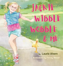 Jackie Wibble Wobble and Me - Ahern, Laurie