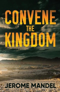 Convene The Kingdom - Mandel, Jerome