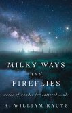 Milky Ways and Fireflies