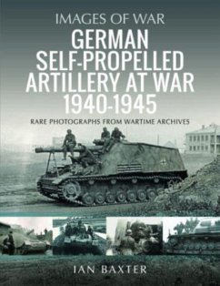 German Self-propelled Artillery at War 1940 1945 - Baxter, Ian