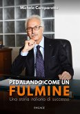 Pedalando come un fulmine (eBook, ePUB)