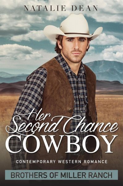 Her Second Chance Cowboy (Brothers of Miller Ranch, #1) (eBook, ePUB)