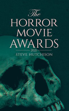 The Horror Movie Awards (2021) (eBook, ePUB) - Hutchison, Steve