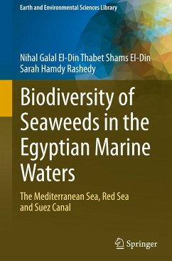 Biodiversity of Seaweeds in the Egyptian Marine Waters - Galal El-Din Thabet Shams El-Din, Nihal;Rashedy, Sarah Hamdy