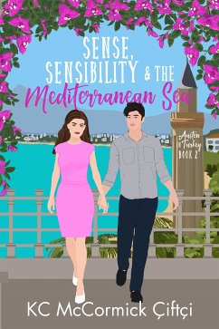 Sense, Sensibility, & the Mediterranean Sea (eBook, ePUB) - McCormick Çiftçi, KC
