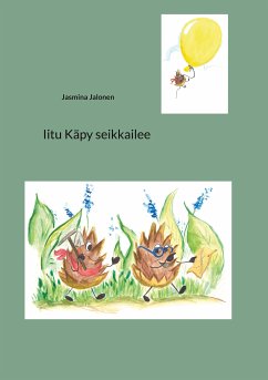 Iitu Käpy seikkailee (eBook, ePUB) - Jalonen, Jasmina