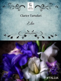 Ebe (eBook, ePUB) - Tartufari, Clarice