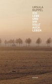 Ich lebe und Ihr sollt auch leben (eBook, ePUB)