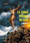 La lunga strada di casa (eBook, ePUB)