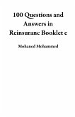 100 Questions and Answers in Reinsuranc Booklet e (eBook, ePUB)