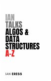 Ian Talks Algos & Data Structures A-Z (WebDevAtoZ, #2) (eBook, ePUB) Ian Talks Algos & Data Structures A-Z (WebDevAtoZ, #2) (eBook, ePUB)