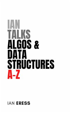 Ian Talks Algos & Data Structures A-Z (WebDevAtoZ, #2) (eBook, ePUB) - Eress, Ian