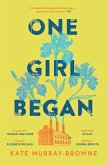 One Girl Began (eBook, ePUB) One Girl Began (eBook, ePUB)