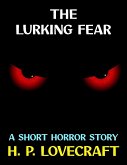 The Lurking Fear (eBook, ePUB)