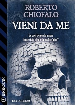 Vieni da Me (eBook, ePUB) - Chiofalo, Roberto