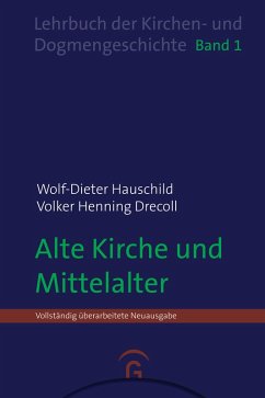 Alte Kirche und Mittelalter (eBook, PDF) - Hauschild, Wolf-Dieter; Drecoll, Volker Henning