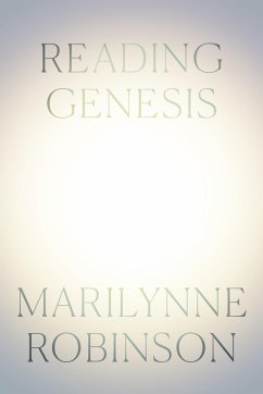 Reading Genesis (eBook, ePUB) - Robinson, Marilynne