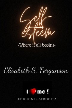 Self-Esteem (eBook, ePUB) - Fergunson, Elisabeth S