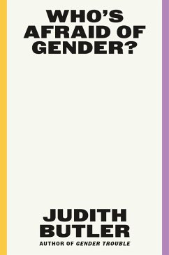 Who's Afraid of Gender? (eBook, ePUB) - Butler, Judith