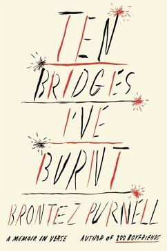 Ten Bridges I've Burnt (eBook, ePUB) - Purnell, Brontez