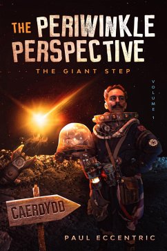 The Periwinkle Perspective - The Giant Step (eBook, ePUB) - Eccentric, Paul