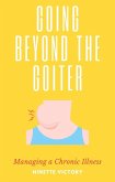 Going Beyond the Goiter: Managing a Chronic Illness (eBook, ePUB)