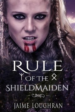 Rule of the Shieldmaiden (The Shieldmaiden's Tale, #2) (eBook, ePUB) Cover Rule of the Shieldmaiden (The Shieldmaiden's Tale, #2) (eBook, ePUB)
