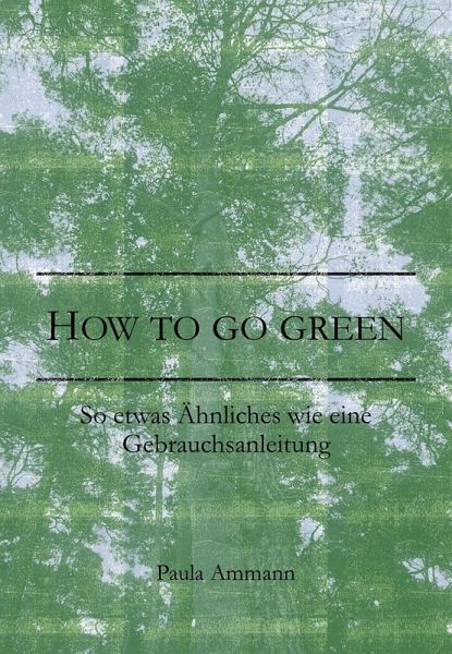 How to go green (eBook, ePUB) How to go green (eBook, ePUB)