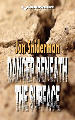 Danger Beneath the Surface (eBook, ePUB) - Sniderman, Jon