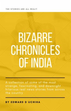 Bizarre Chronicles of India (eBook, ePUB) - Uchiha, Edward D